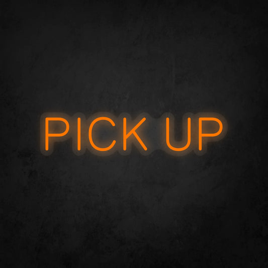 LED Neon Sign - Pick Up