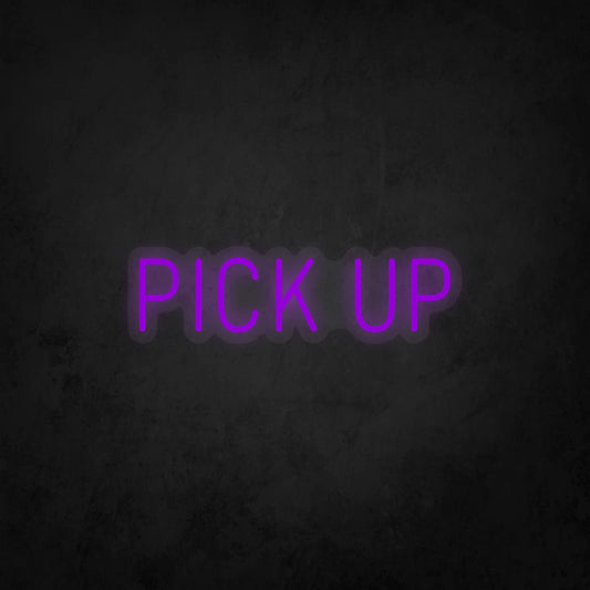 LED Neon Sign - Pick Up Narrow