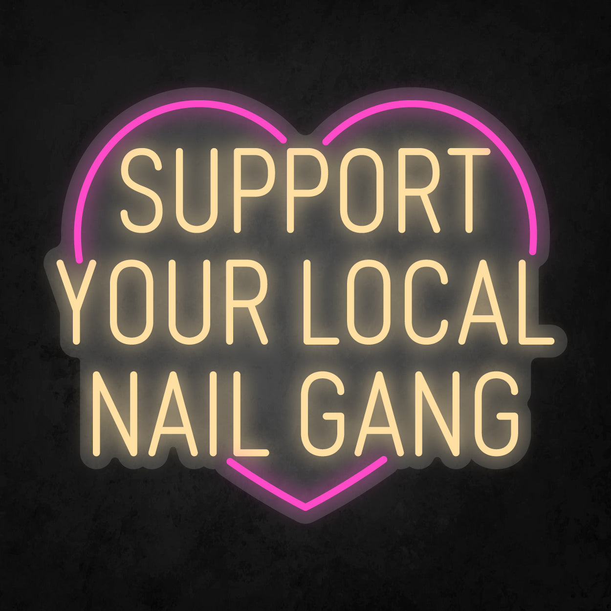 LED Neon Sign - Support Your Local Nail Gang