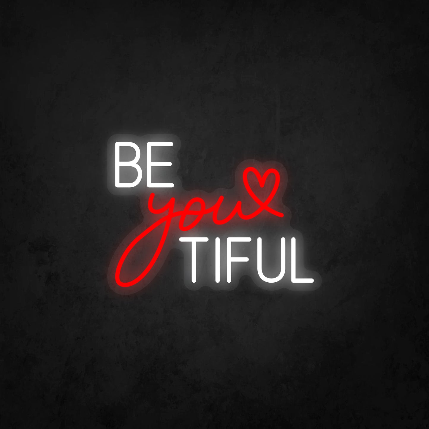 LED Neon Sign - Be You Tiful