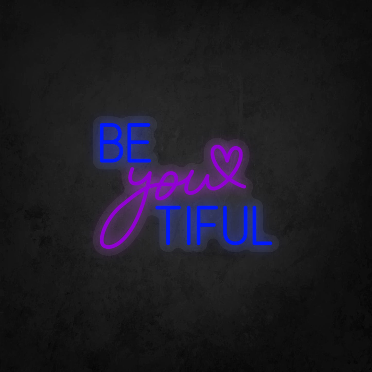 LED Neon Sign - Be You Tiful