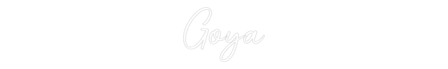 Custom Neon: Goya
