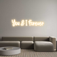 Custom Neon: You & I Forev...