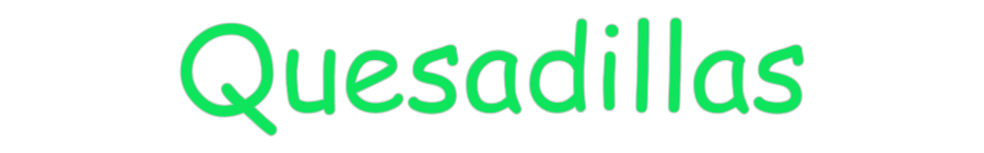 Custom Neon: Quesadillas