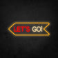 LED Neon Sign - Let's Go!