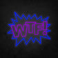 LED Neon Sign - POP ART - WTF!