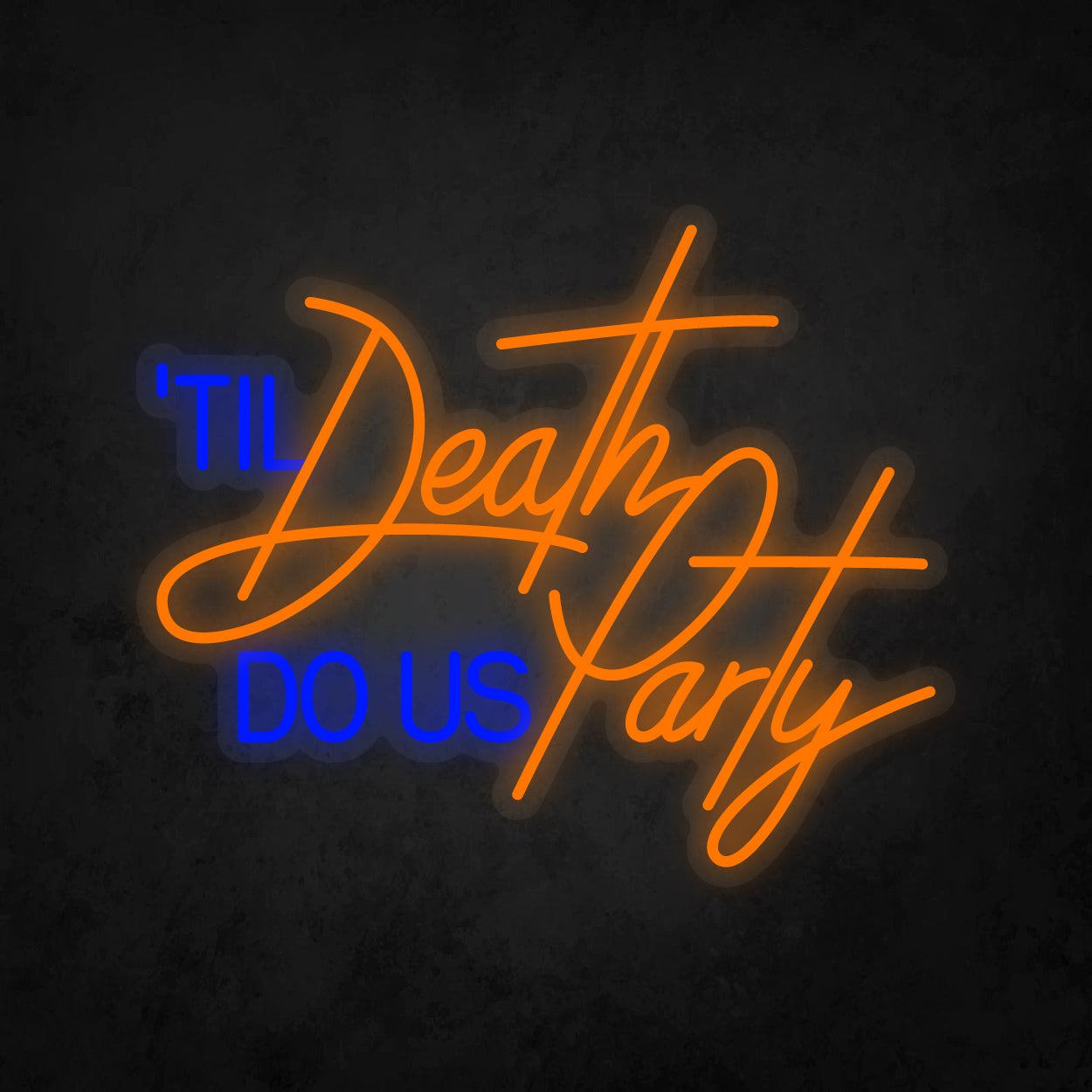 LED Neon Sign - 'til Death Do Us Party