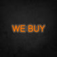 LED Neon Sign - WE BUY - 1 Line