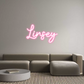 Custom Neon: Linsey