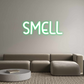 Custom Neon: SMELL