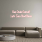 Custom Neon: Que Onda Carn...