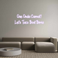Custom Neon: Que Onda Carn...