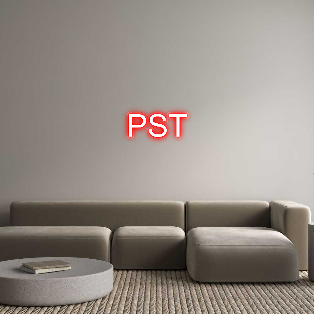 Custom Neon: PST